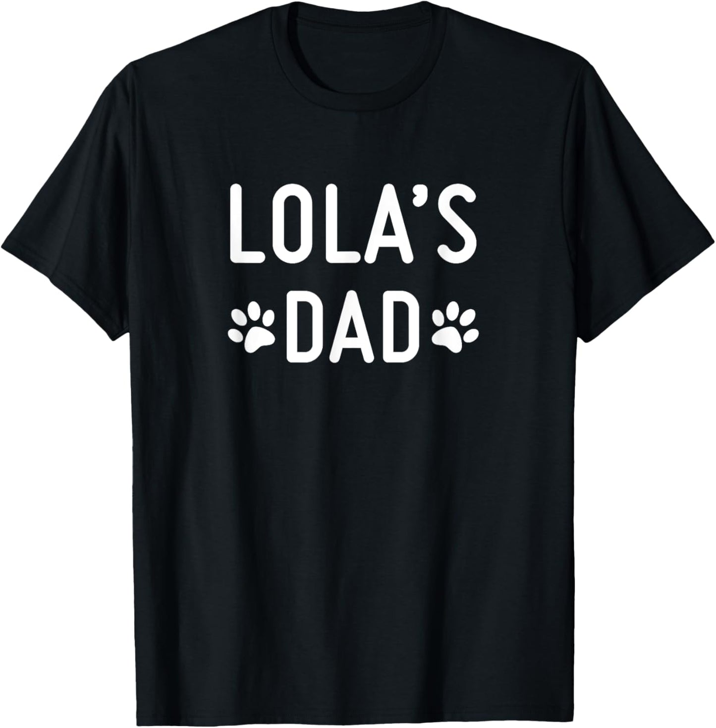 Lola's Dad T-Shirt - T-Shirt | Black