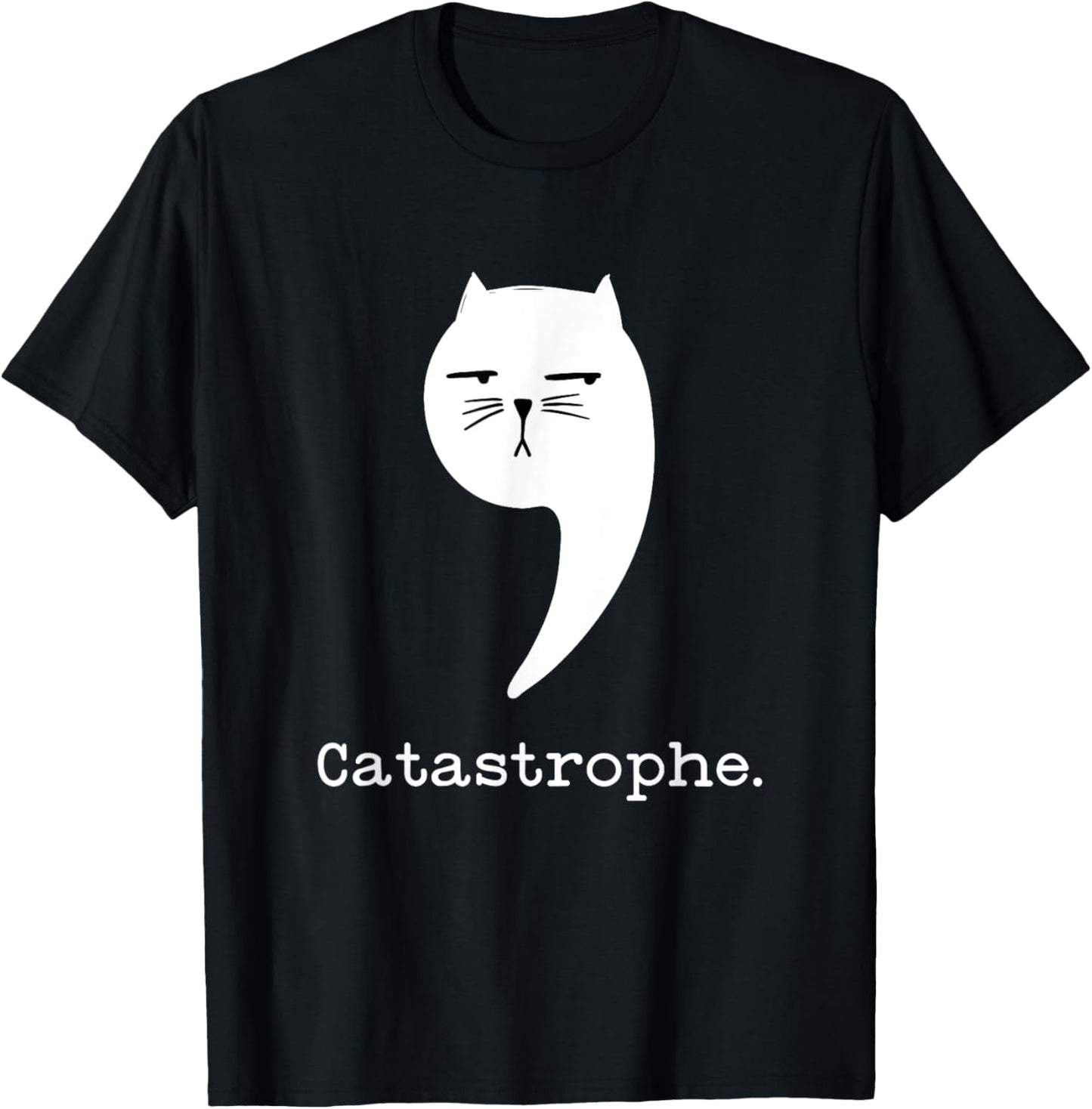 Sarcastic Cat Attitude Funny Castastrophe Grammar Nerd Joke Women Kids T-Shirt - T-Shirt | Black