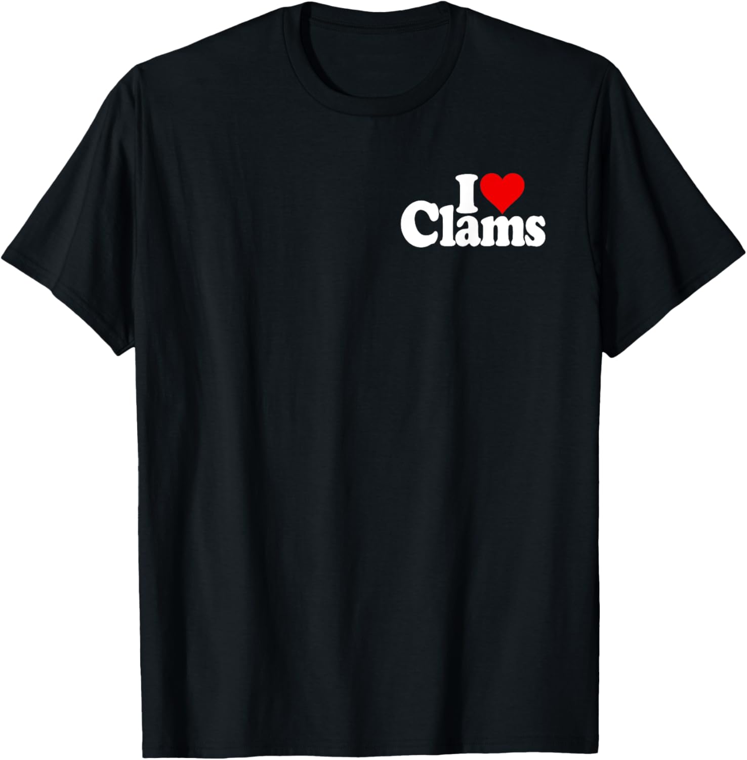 I Love Heart Clams Clamming Shellfish T-Shirt - T-Shirt | Black