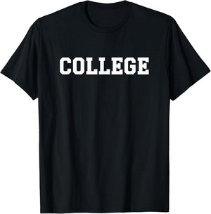 COLLEGE | Film Movie Wardrobe Shirt That Says COLLEGE T-Shirt - T-Shirt | Black
