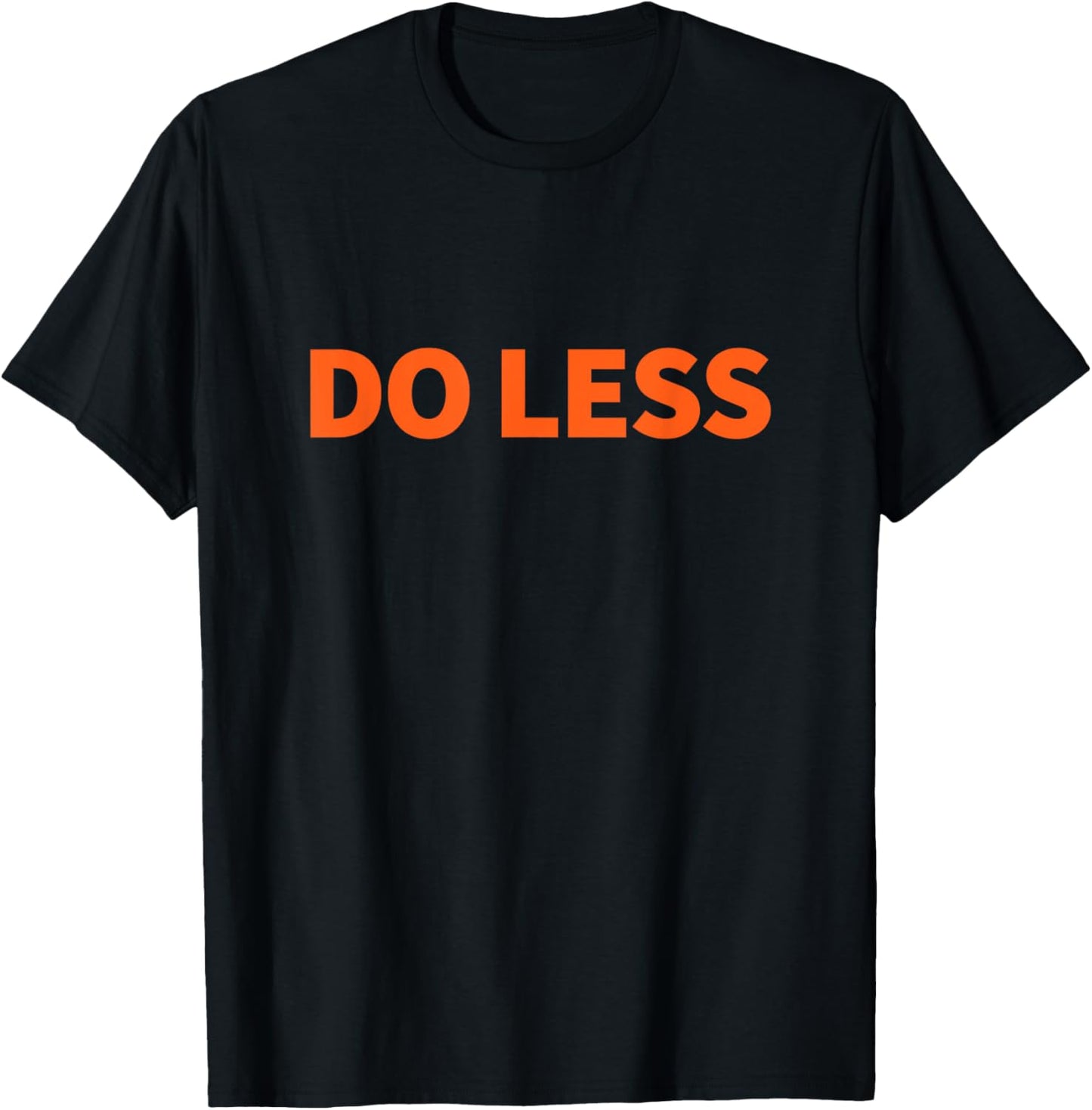 Do Less Minimalist T-Shirt - T-Shirt | Black