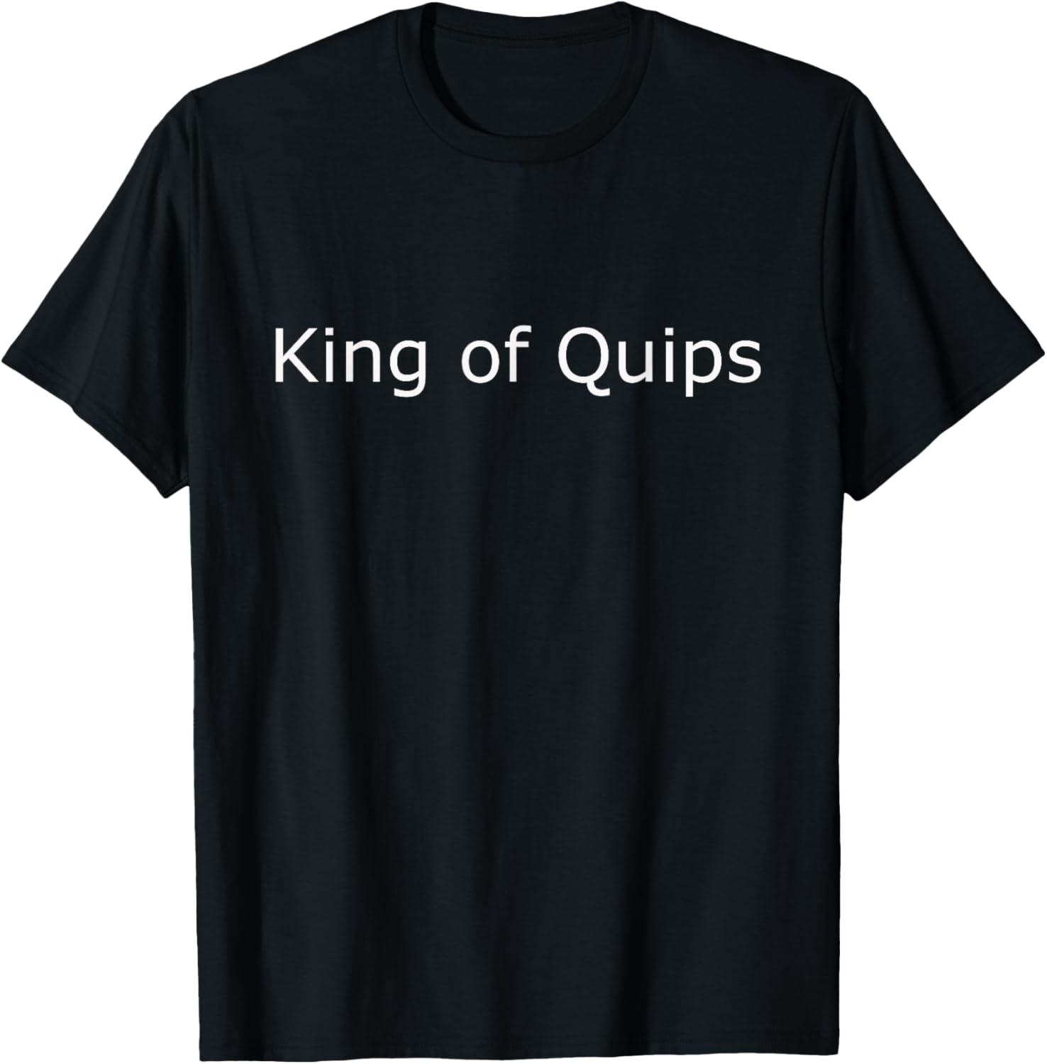 King of Quips T-Shirt - T-Shirt | Black