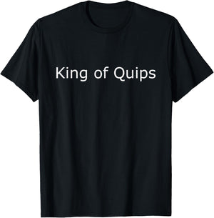 King of Quips T-Shirt - T-Shirt | Black
