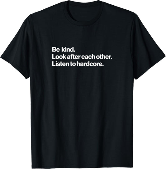Listen To Hardcore Music T-Shirt - T-Shirt | Black