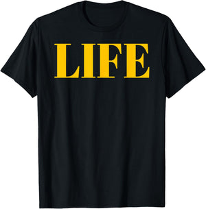 Shirt That Says Life - That Says The Word Life T-Shirt - T-Shirt | Black