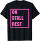On Stall Rest Horse Lover Girlfriend T-Shirt - T-Shirt | Black