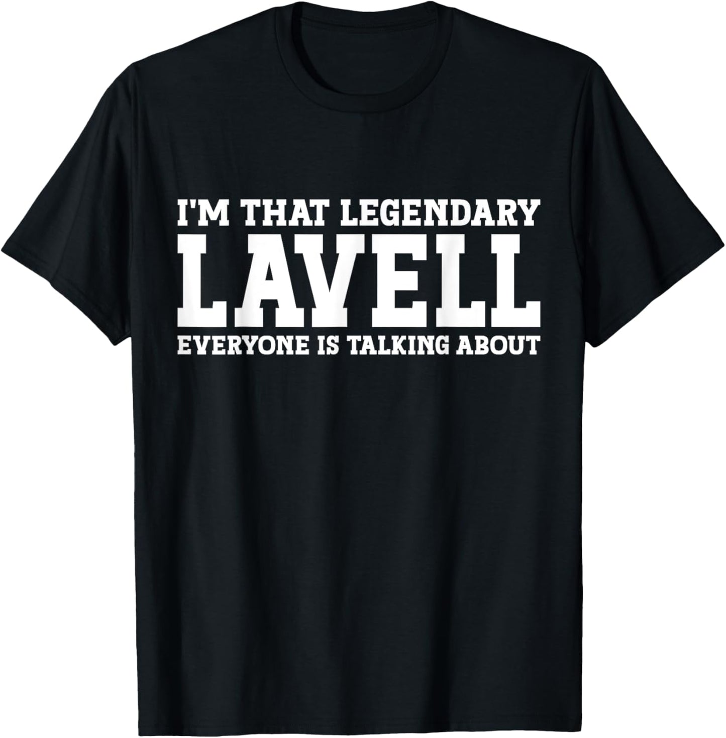 Lavell Personal Name First Name Funny Lavell T-Shirt - T-Shirt | Black