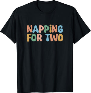 Groovy Napping For Two Pregnancy Reveal Baby Announcement T-Shirt - T-Shirt | Black