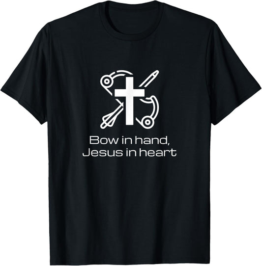Bow in hand, Jesus in heart, Christian Bowhunting T-Shirt - T-Shirt | Black