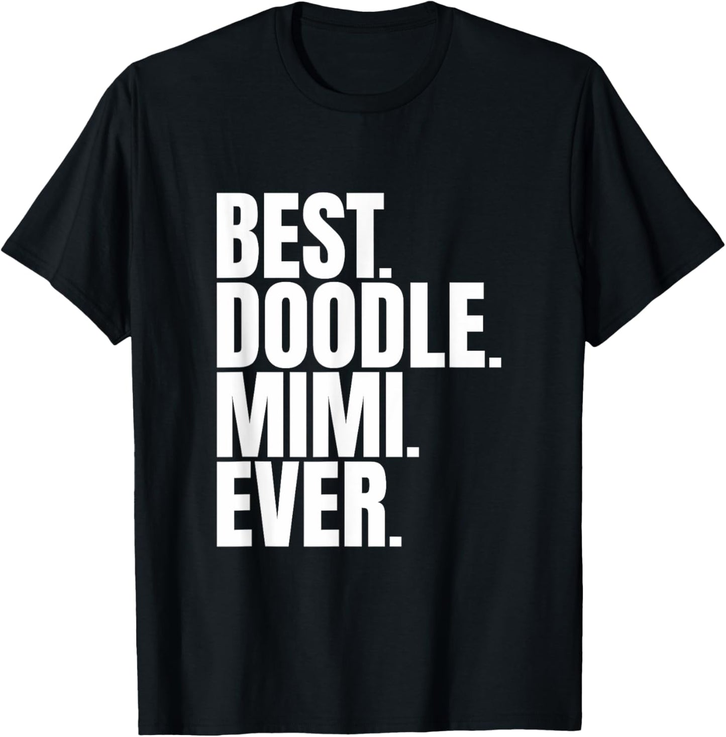 Goldendoodle Mimi - Best Doodle Mimi Ever T-Shirt - T-Shirt | Black