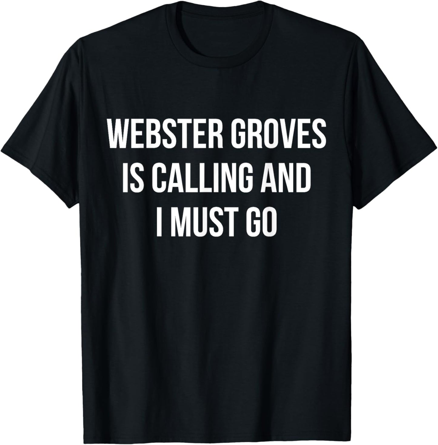 Webster Groves City Funny Webster Groves T-Shirt - T-Shirt | Black