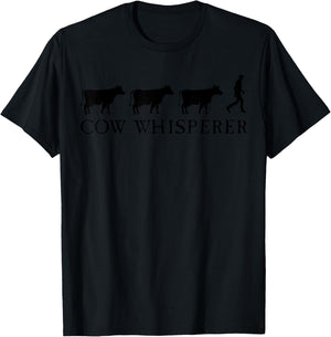 Cow Whisperer Funny Farmer Farming Lovers Outfit Men Women T-Shirt - T-Shirt | Black