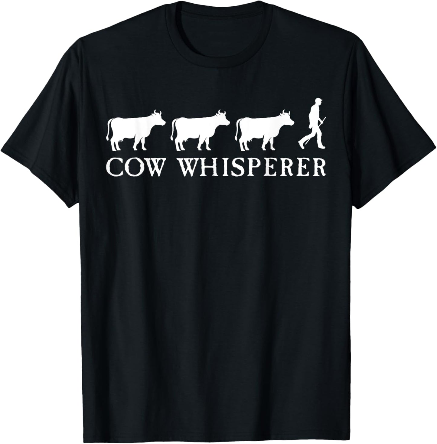 Cow Whisperer Funny Farmer Farming Lovers Outfit Men Women T-Shirt - T-Shirt | Black