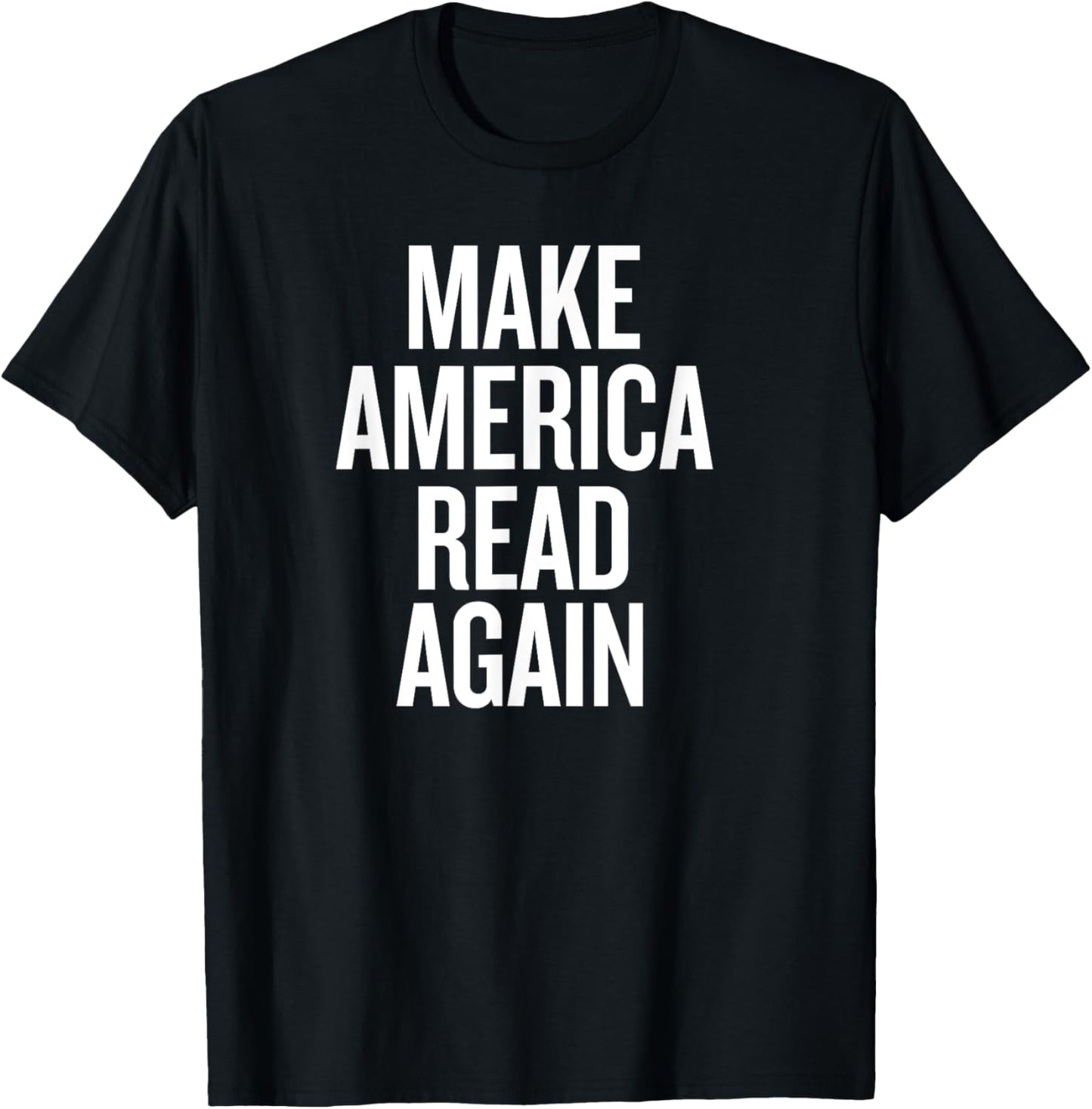 Make America Read Again T-Shirt - T-Shirt | Black