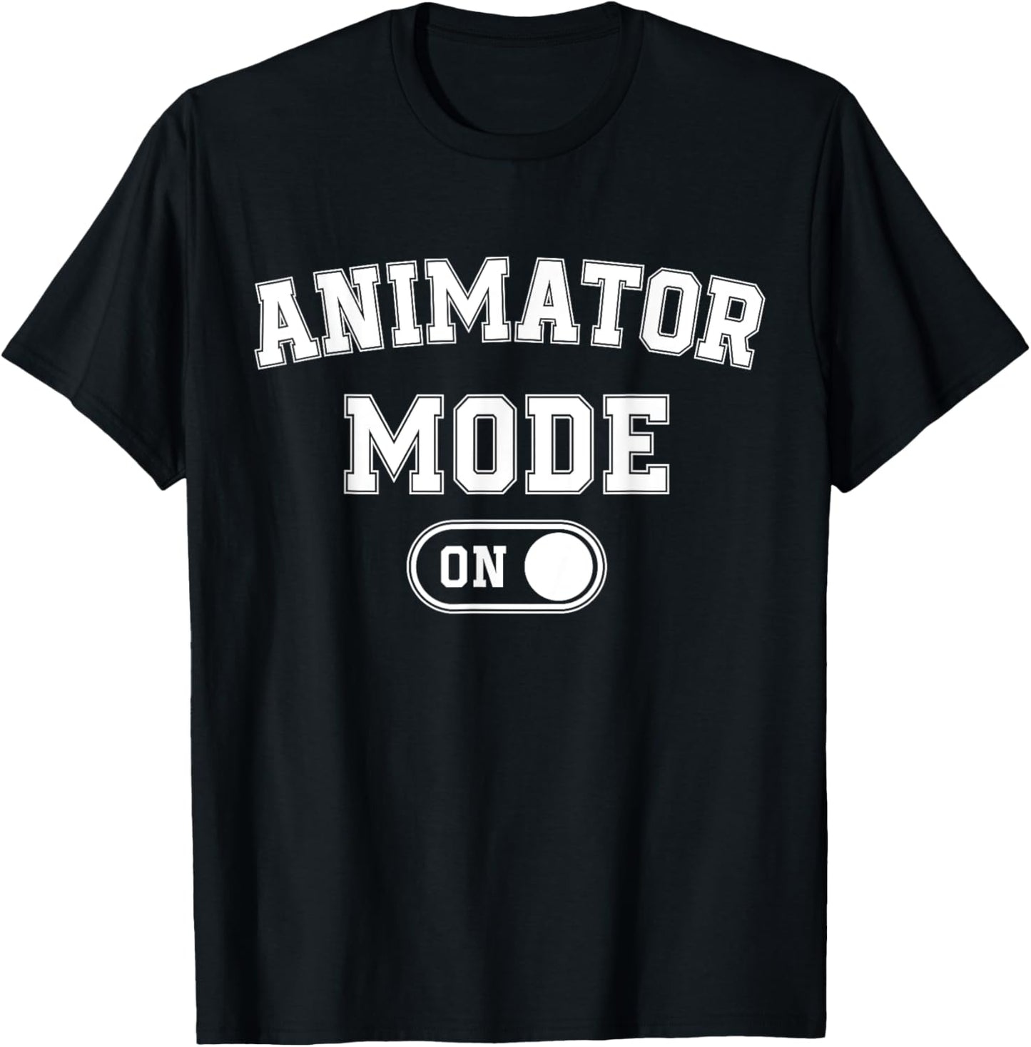 Animator Mode On Funny Motion Artist Gift Motion Designer T-Shirt - T-Shirt | Black