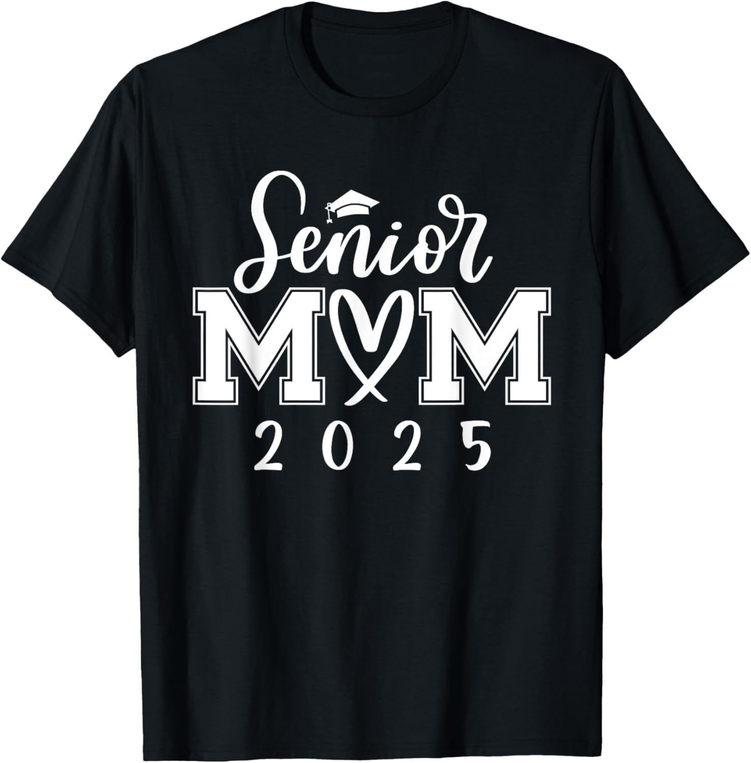 Senior Mom 25 Class of 2025 Graduation for Mom Mommy Mother T-Shirt - T-Shirt | Black