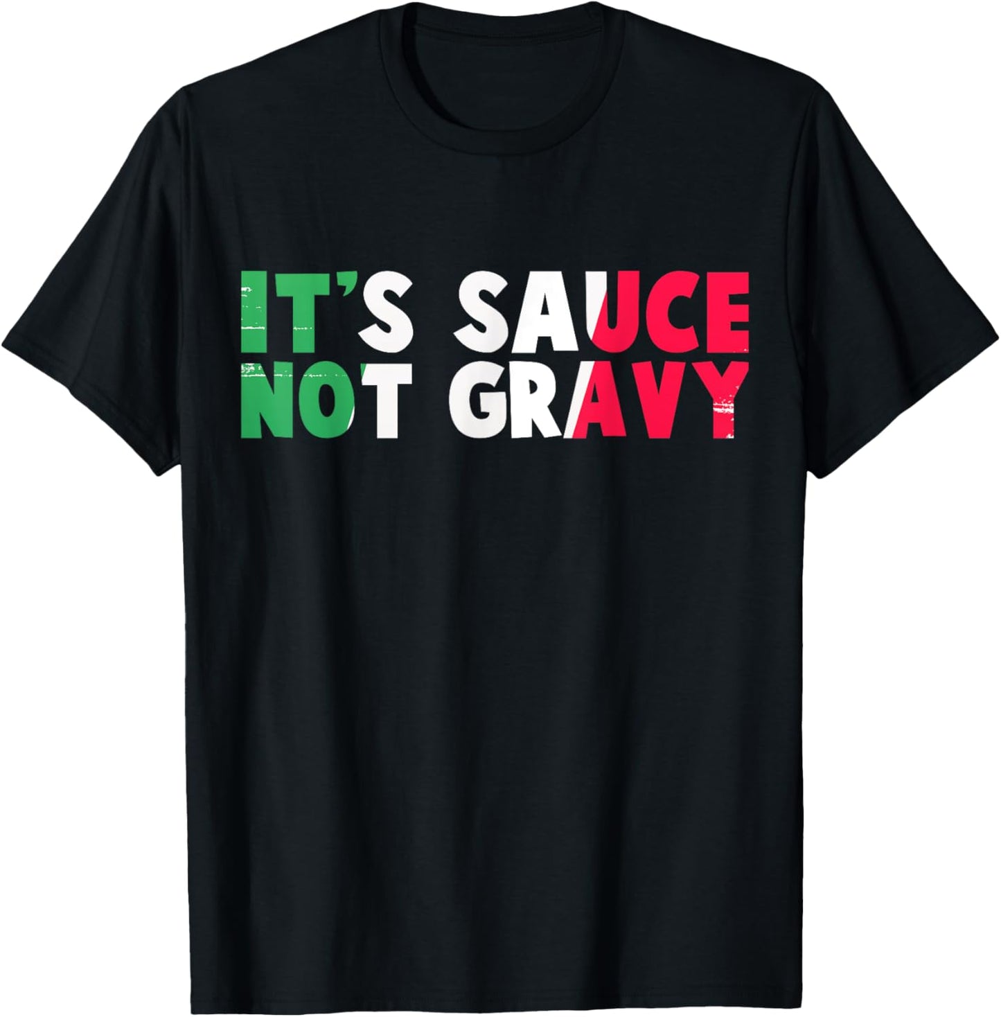 It's Sauce Not Gravy Funny Italian Flag T-Shirt - T-Shirt | Black