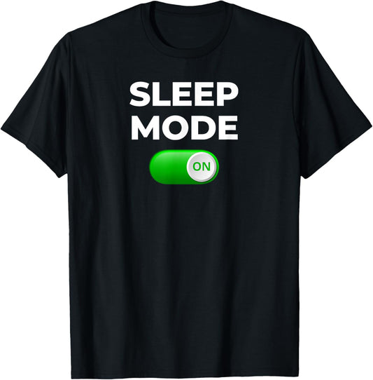 Sleep Mode On Funny Nap Shirt T-Shirt - T-Shirt | Black