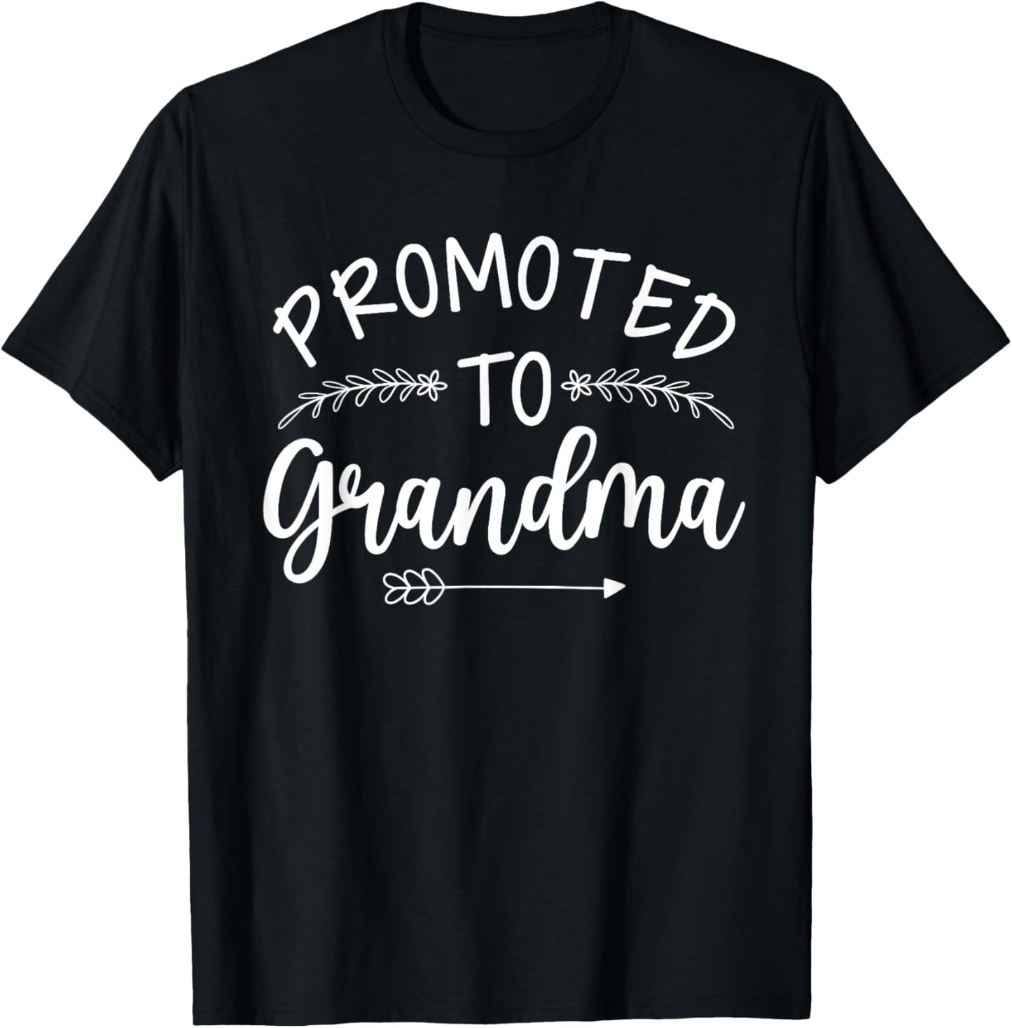 Promoted To Grandma Art For Mom Women New Grandmother To Be T-Shirt - T-Shirt | Black