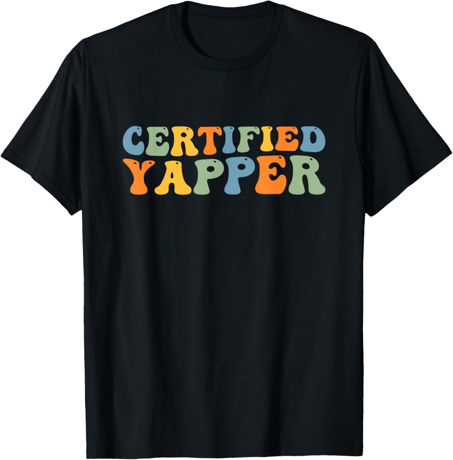 Groovy Professional Yapper Funny Joke For Certified Yapper T-Shirt - T-Shirt | Black