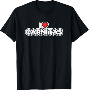 I Love Carnitas T-Shirt - T-Shirt | Black