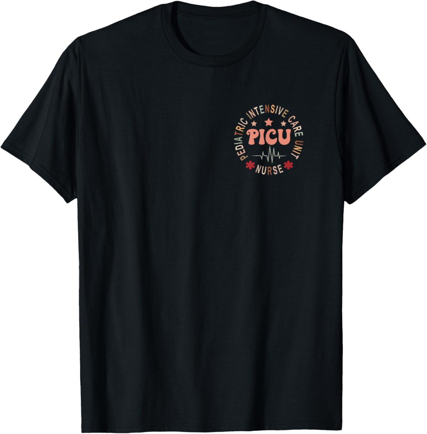 Funny PICU Nurse Pediatric Intensive Care Unit Nurse Day T-Shirt - T-Shirt | Black