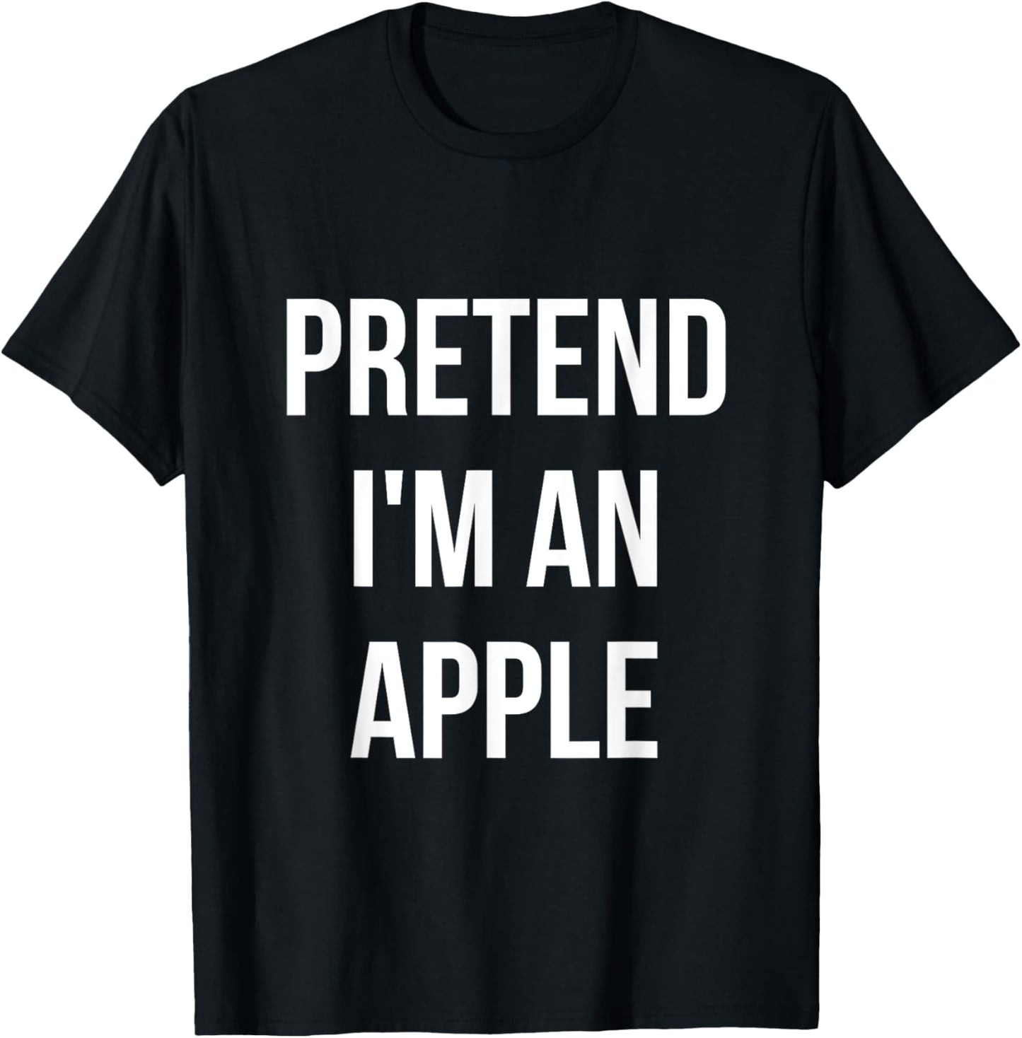 Pretend I'm an Apple Shirt Adult Costume Halloween Red T-Shirt - T-Shirt | Black