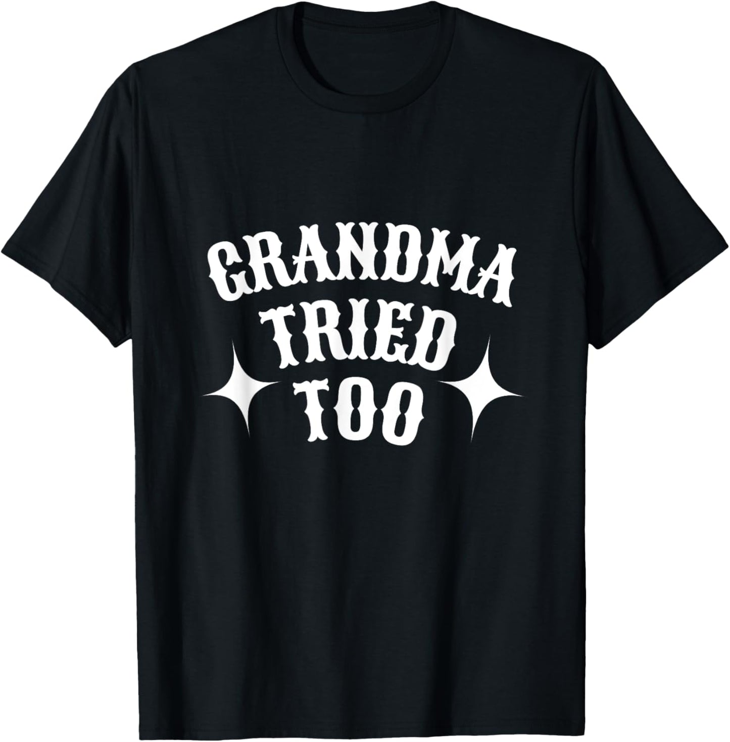 Mama Tried And Grandma Tried Too Western Country Rodeo howdy T-Shirt - T-Shirt | Black
