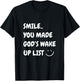 Smile You Made God's Wake Up List Christian Jesus Apparel T-Shirt - T-Shirt | Black