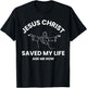 Jesus Christ Saved My Life Ask Me How Adult Kids Toddler T-Shirt - T-Shirt | Black