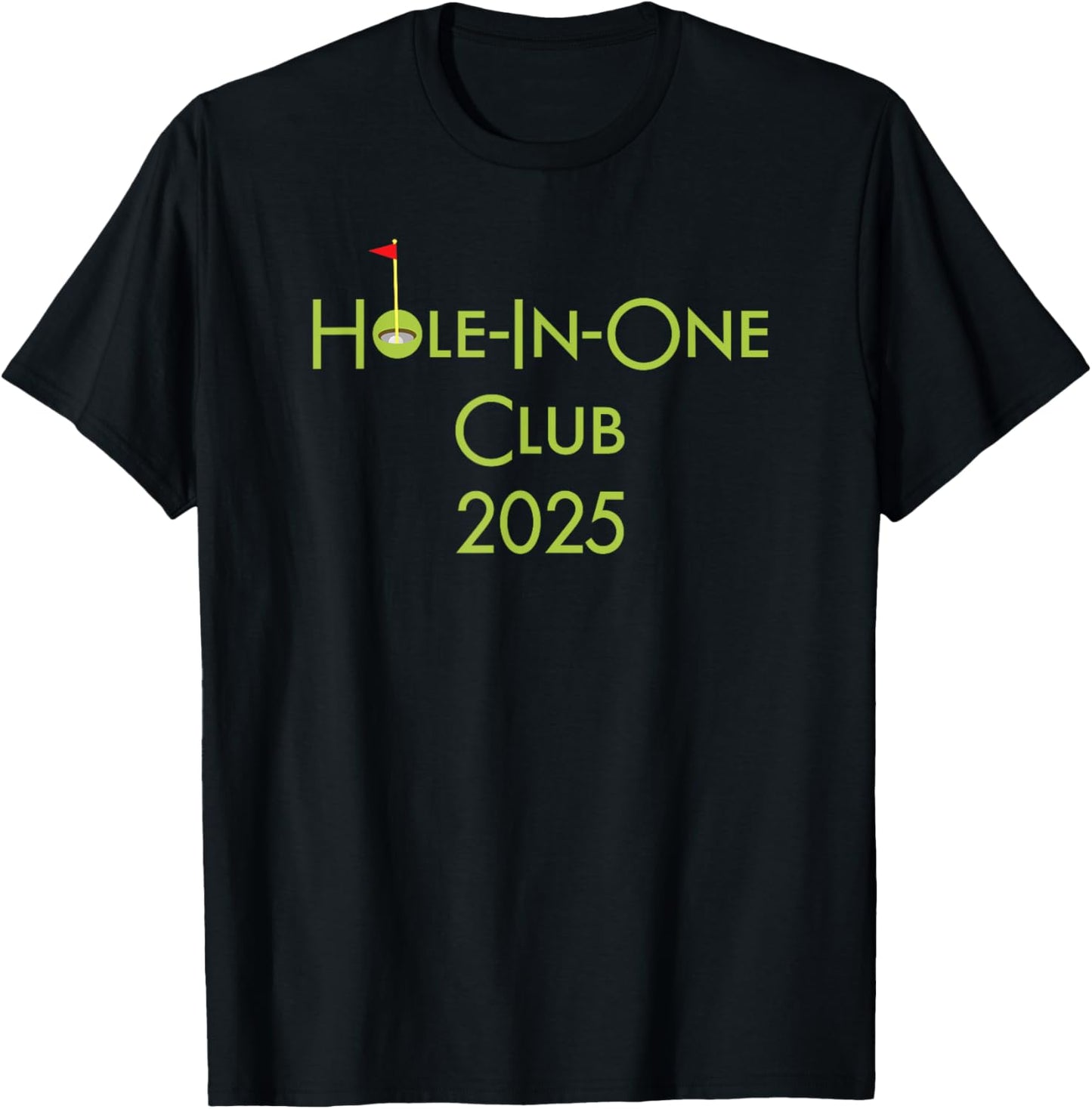Hole In One Club 2025 T-Shirt - T-Shirt | Black