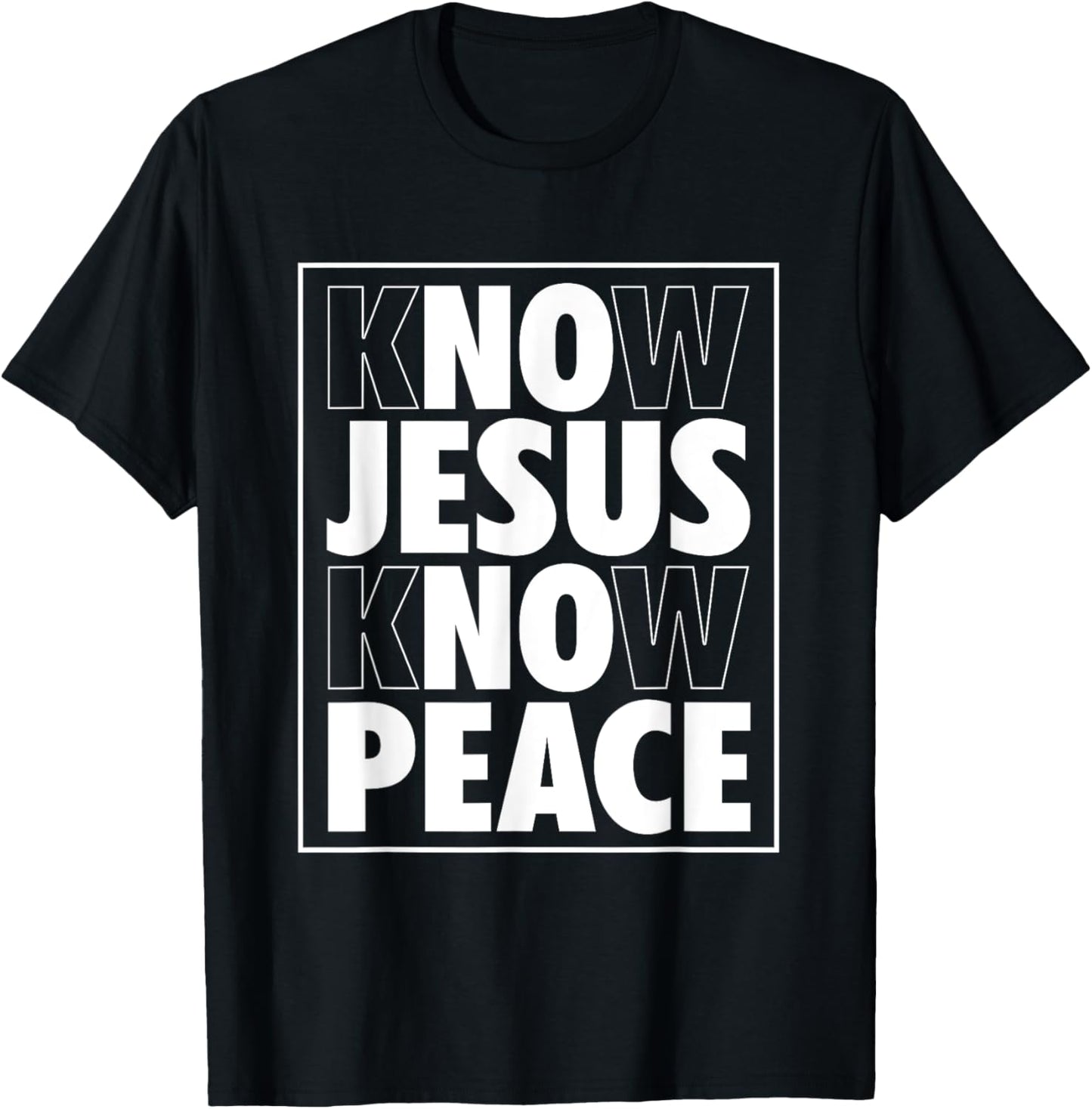 Know Jesus Know Peace No Jesus No Peace Christian T-Shirt - T-Shirt | Black