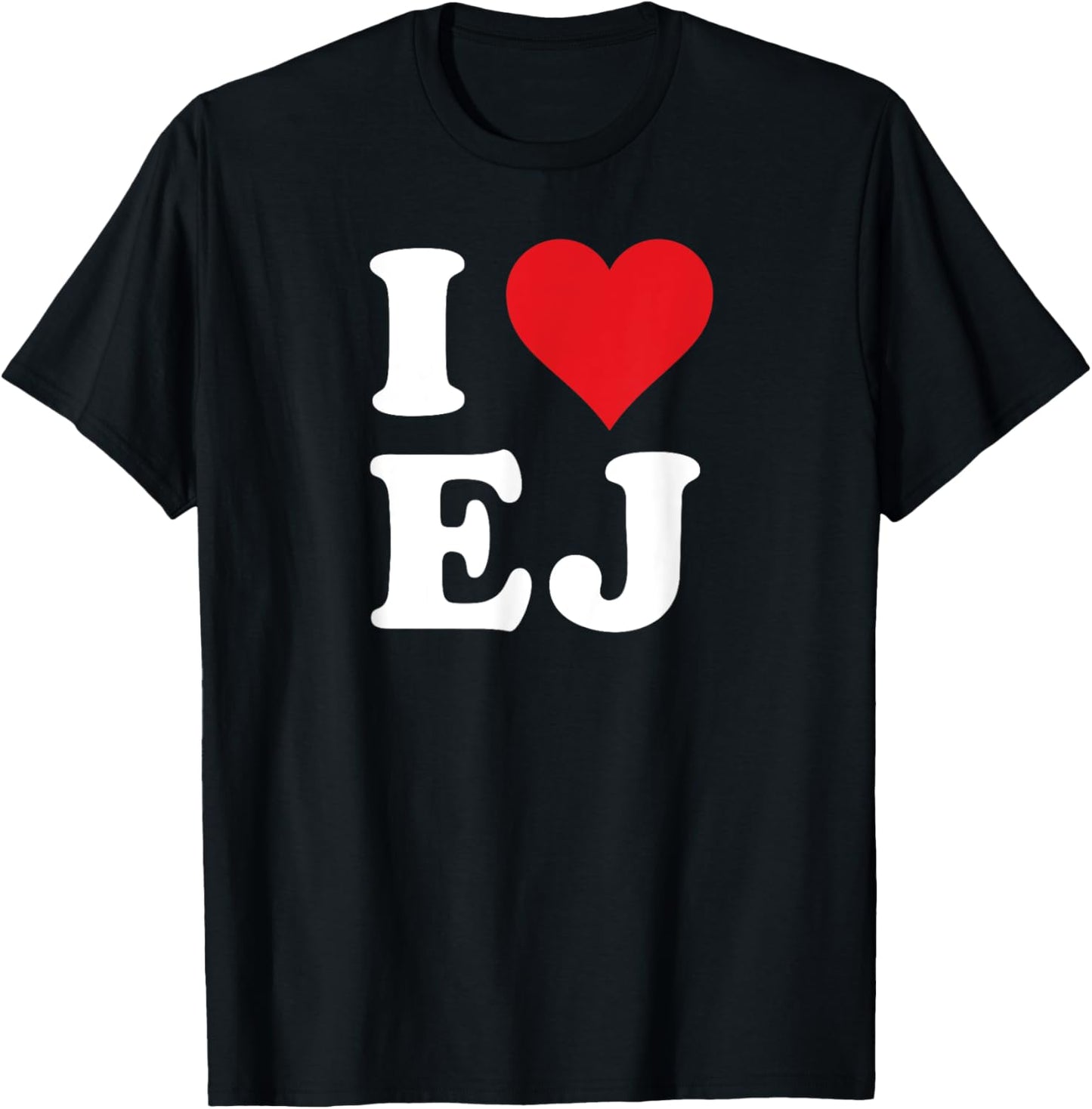 I Heart EJ Initials I Love E.J. First And Last Name E J T-Shirt - T-Shirt | Black