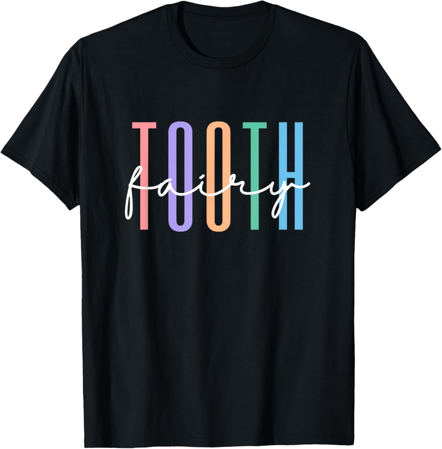 Tooth Fairy Dentist Hygienist Oral Dental Assistant T-Shirt - T-Shirt | Black
