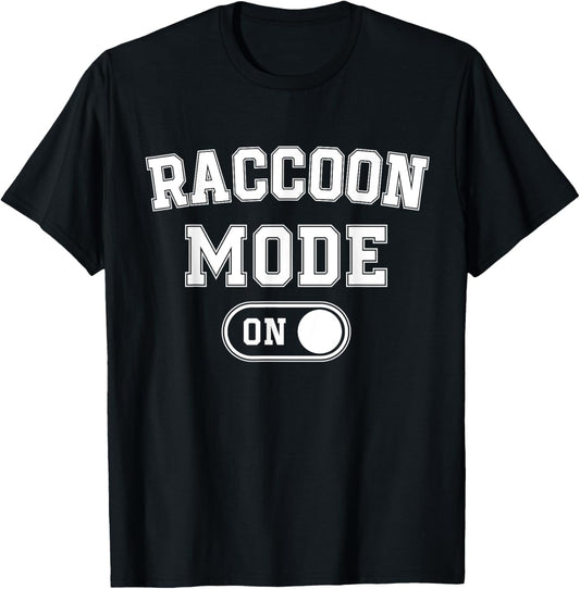 Raccoon Mode On Costume Funny Trash Panda Gift Animal Lover T-Shirt - T-Shirt | Black