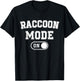 Raccoon Mode On Costume Funny Trash Panda Gift Animal Lover T-Shirt - T-Shirt | Black