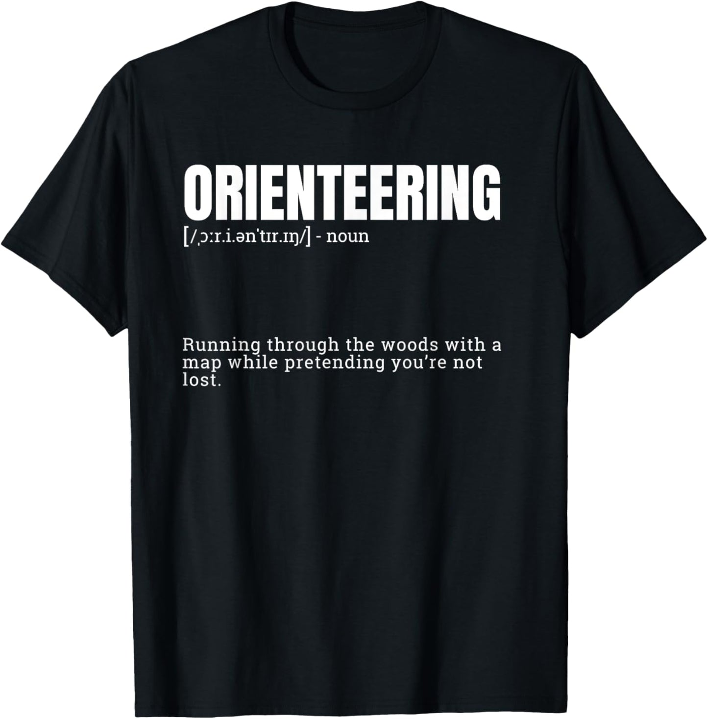 Funny Orienteering Dictionary Quote Definition T-Shirt - T-Shirt | Black