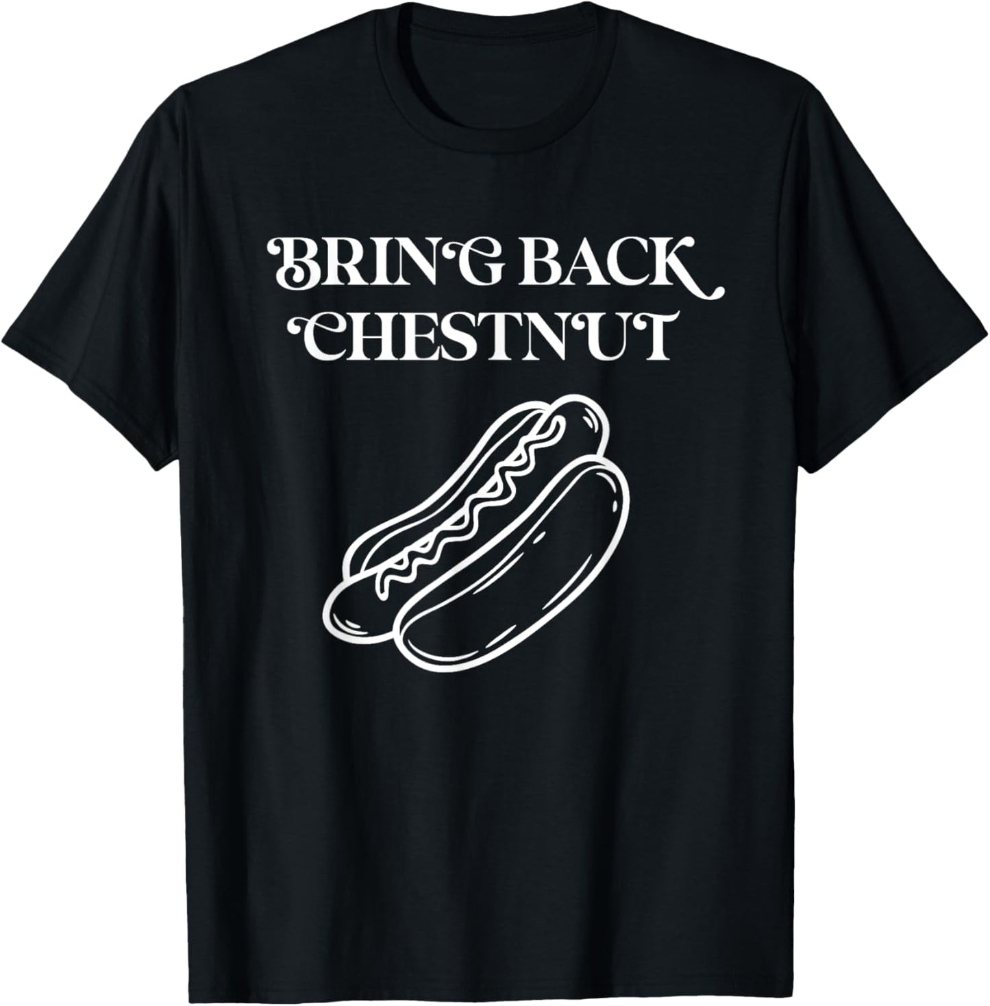 Bring Back Chestnut- Winner T-Shirt - T-Shirt | Black