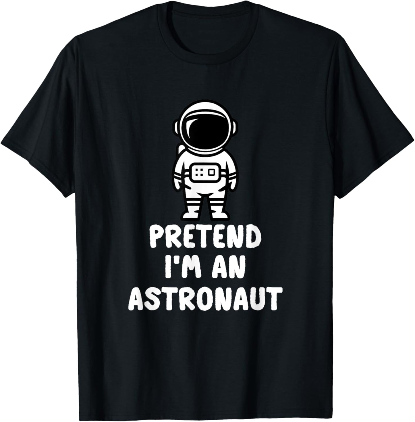 Easy Pretend I'm An Astronaut Costume Halloween Funny T-Shirt - T-Shirt | Black