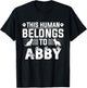 Dog Name Abby Personalised Gift This Human Belongs To a Dog T-Shirt - T-Shirt | Black