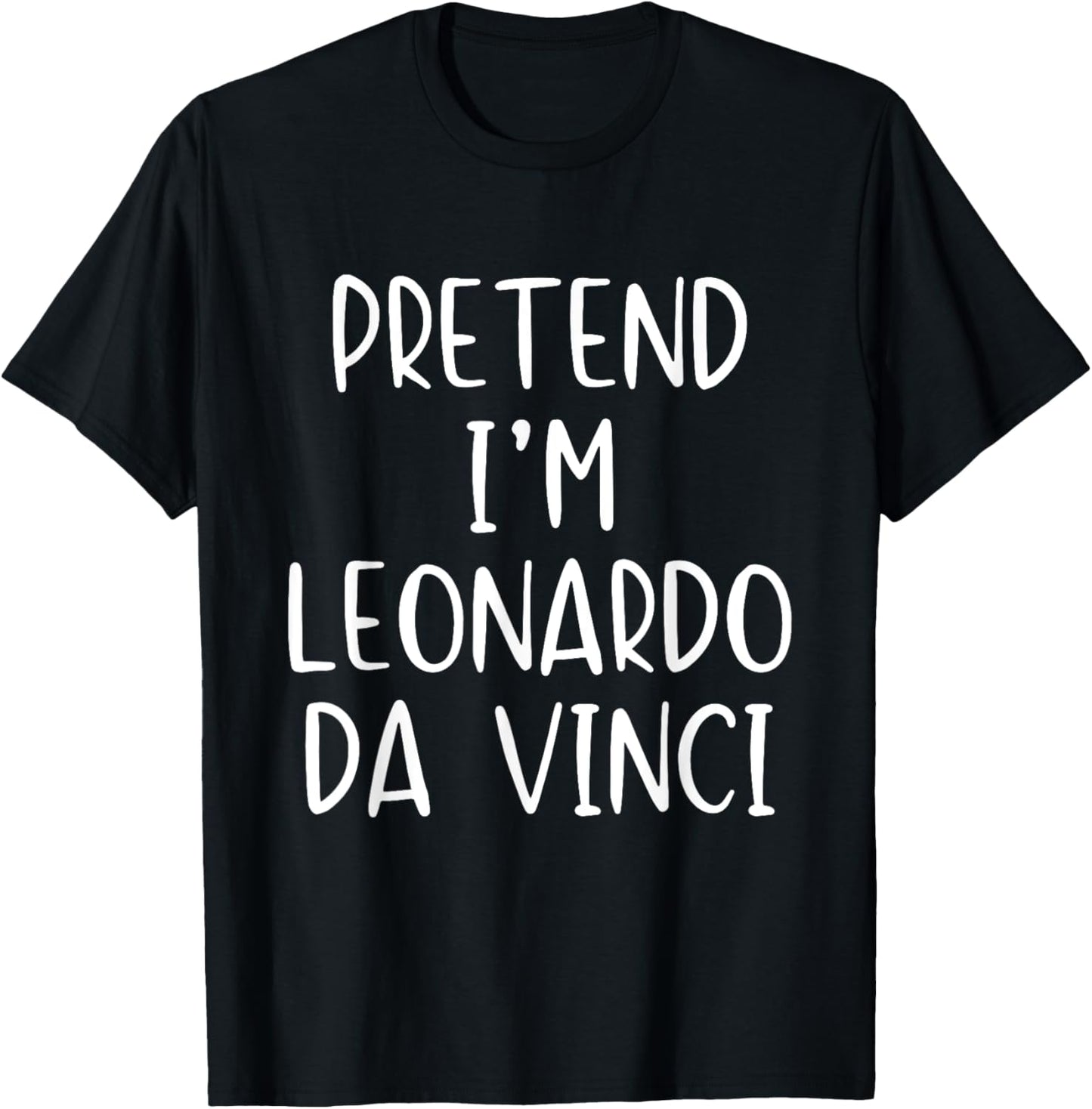 Pretend I'm Leonardo Da Vinci Costume Halloween Simple Kid T-Shirt - T-Shirt | Black