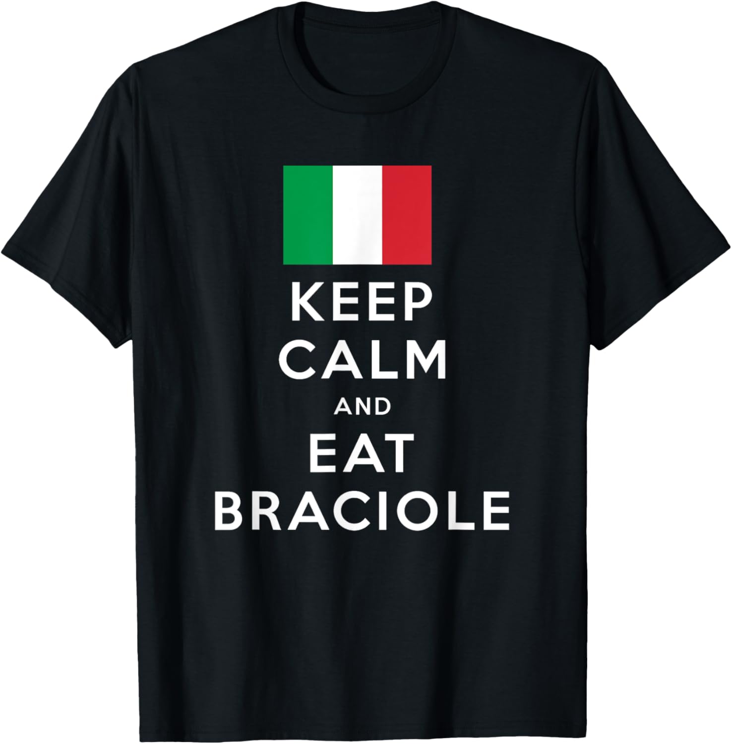 Keep Calm and Eat Braciole Funny Italian American T-Shirt - T-Shirt | Black