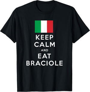 Keep Calm and Eat Braciole Funny Italian American T-Shirt - T-Shirt | Black
