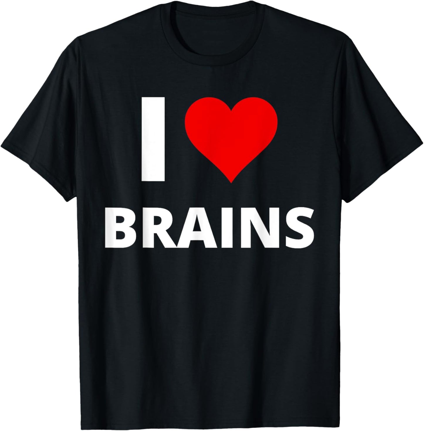 I Love Brains, With A Red Heart - Zombie T-Shirt - T-Shirt | Black