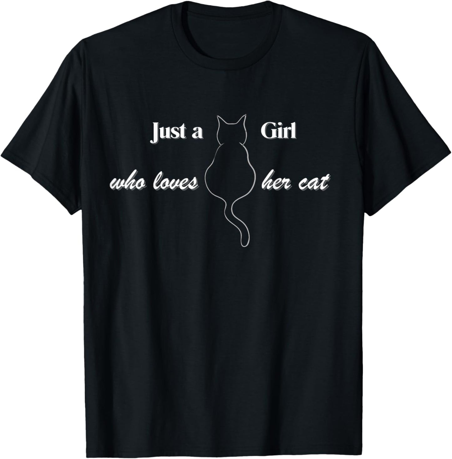 Just a Girl who loves her cat T-Shirt - T-Shirt | Black
