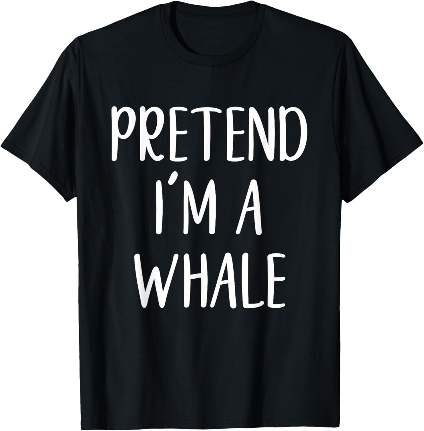 Pretend I'm A Whale Costume Halloween Quick Simple Funny T-Shirt - T-Shirt | Black