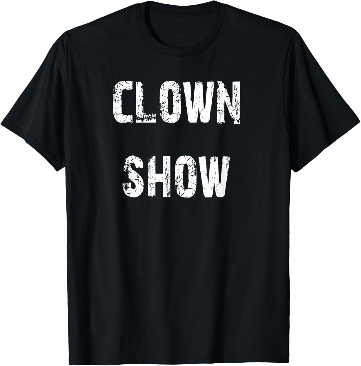 Clown Show T-Shirt - T-Shirt | Black
