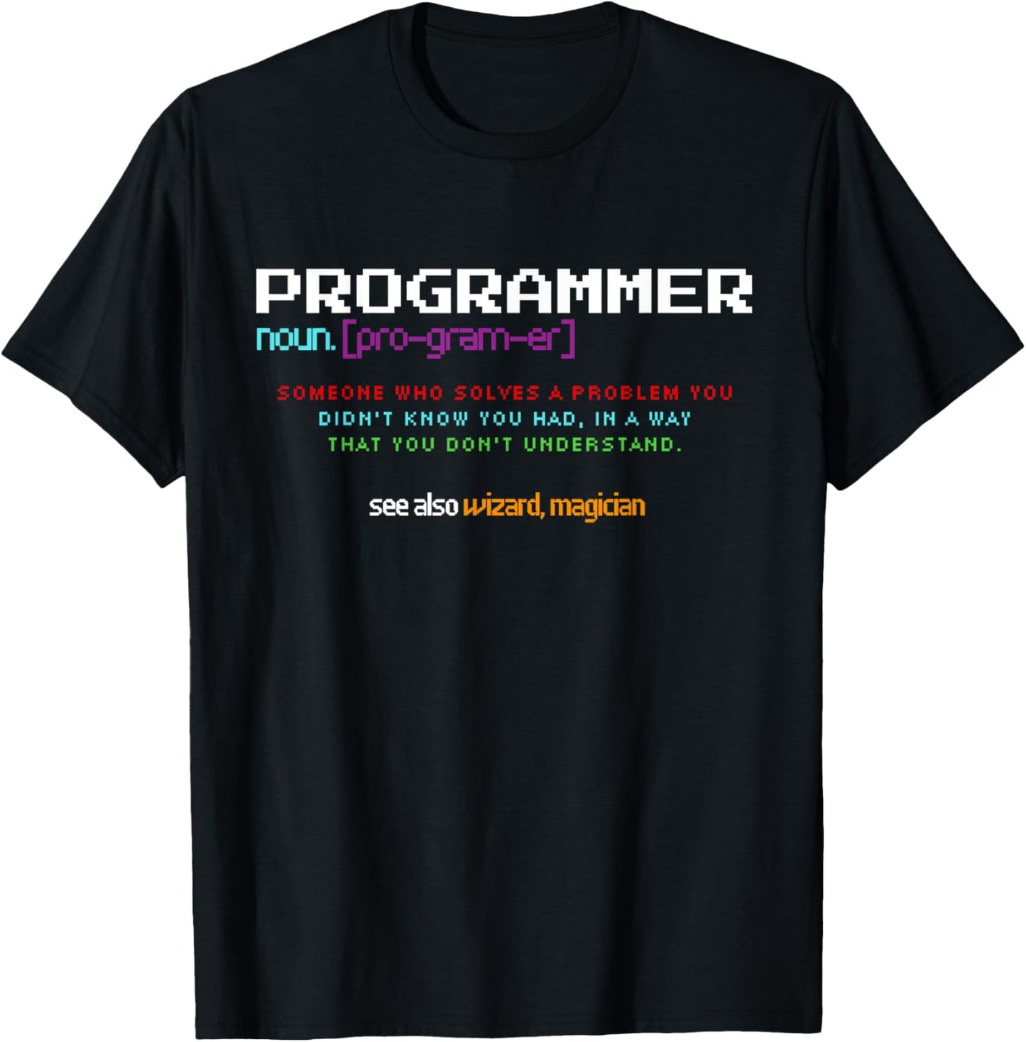 Programmer Debugging Definition Funny IT Developer Coding T-Shirt - T-Shirt | Black