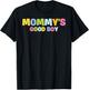 Mommy's Good Boy Kids Toddler Funny Saying Novelty T-Shirt - T-Shirt | Black