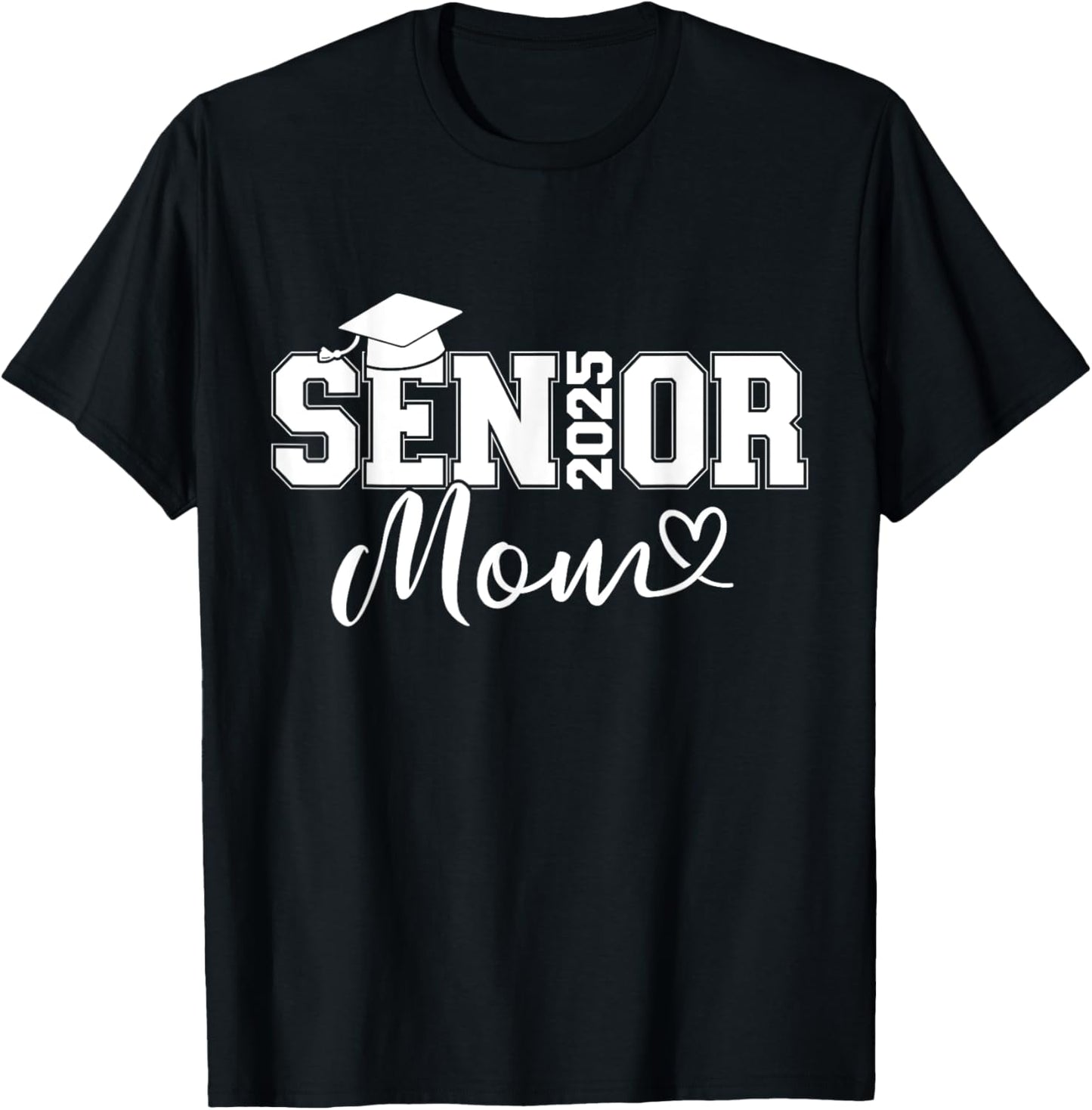 Senior 2025 mom for university graduation class of T-Shirt - T-Shirt | Black